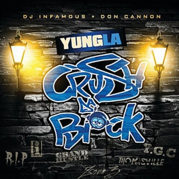 Yung L.A. Crush Da Block, 2010