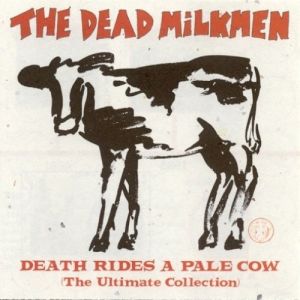 Death Rides a Pale Cow: The Ultimate Collection Album 