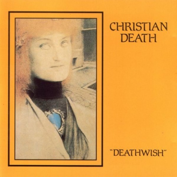 Christian Death Deathwish, 1984
