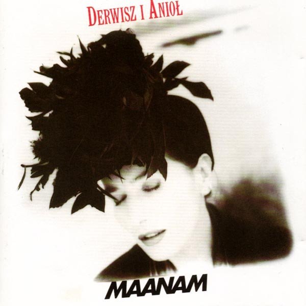 Album Derwisz i anioł - Maanam