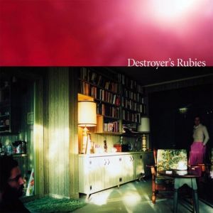 Destroyer's Rubies Album 