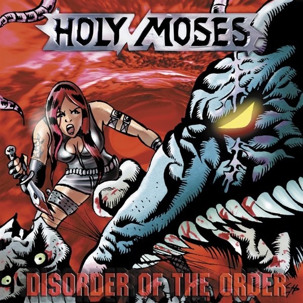 Holy Moses Disorder of the Order, 2002