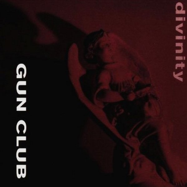 The Gun Club Divinity, 1991