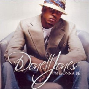Donell Jones I'm Gonna Be, 2006