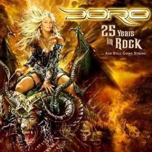Doro 25 Years in Rock... and Still Going Strong, 2010
