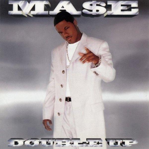 Mase Double Up, 1999