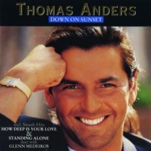 Thomas Anders Down on Sunset, 1992