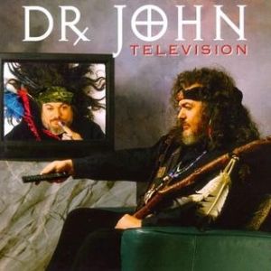 Dr. John Television, 1994
