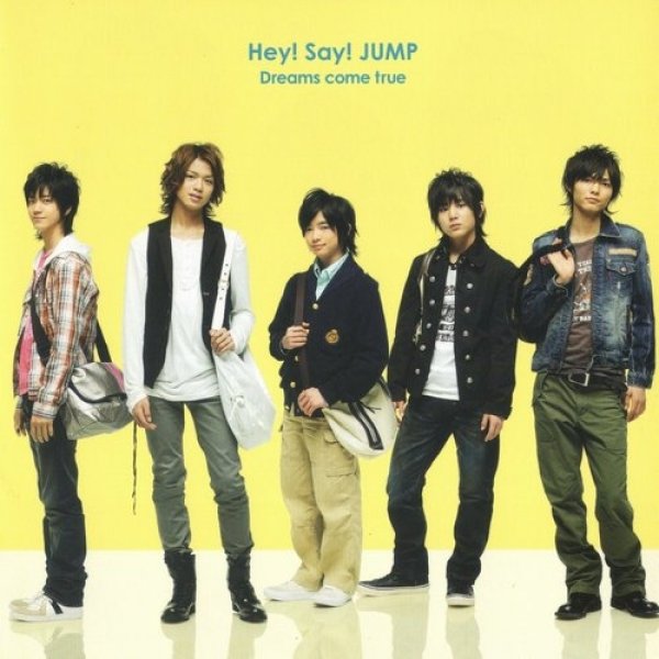 Hey! Say! JUMP Dreams Come True, 2008