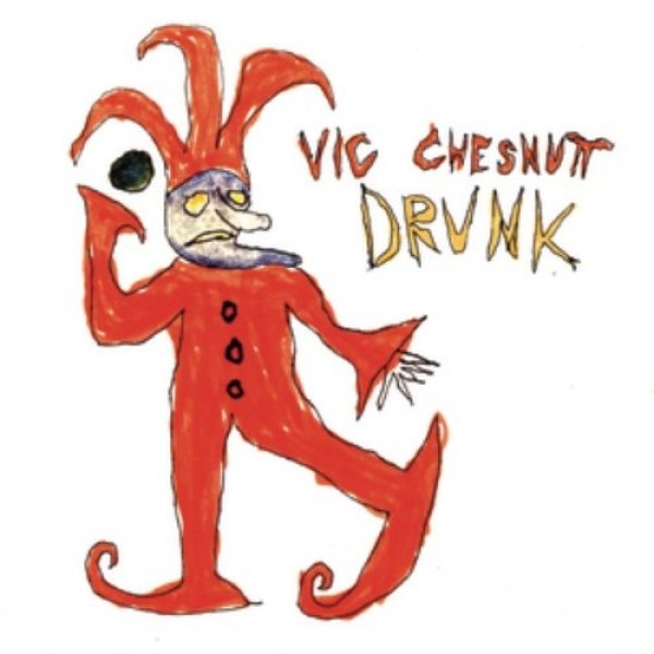 Vic Chesnutt Drunk, 1993