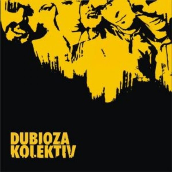 Dubioza Kolektiv Dubioza kolektiv, 2004