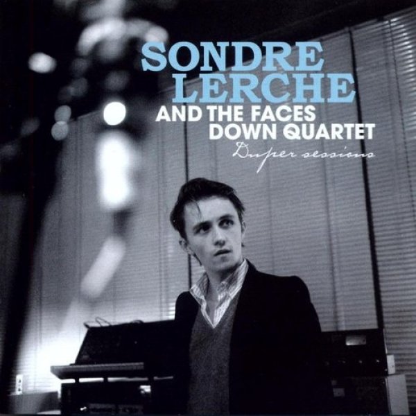 Sondre Lerche Duper Sessions, 2006
