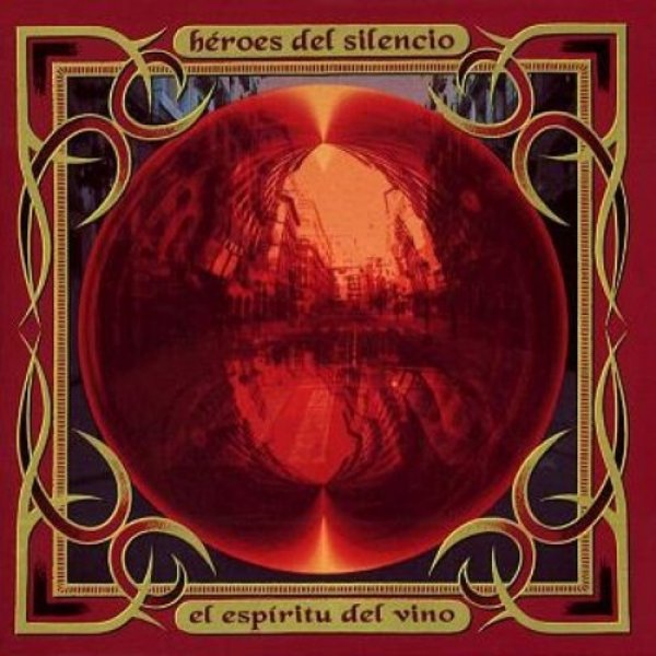 Héroes del Silencio El Espíritu del Vino, 1993