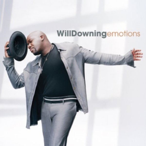 Will Downing Emotions, 2003