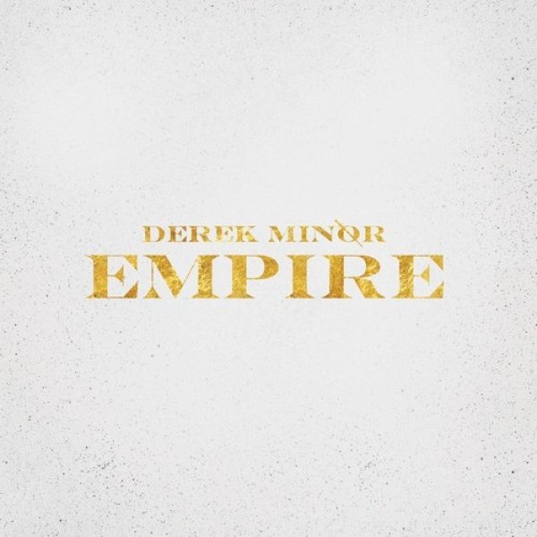 Derek Minor Empire, 2015