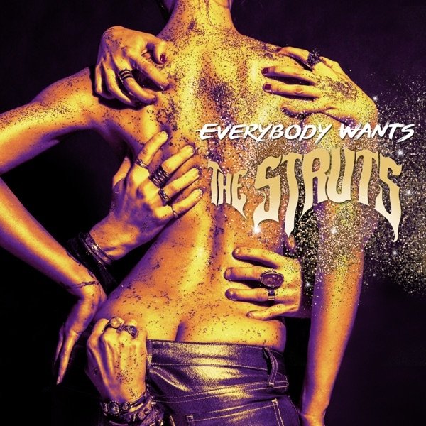 Album The Struts - Everybody Wants