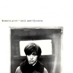 BONNIE PINK Evil and Flowers, 1998