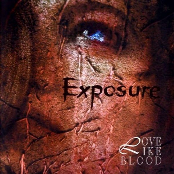 Love Like Blood Exposure, 1995
