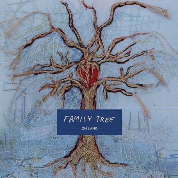 Album Family Tree - Oh Land