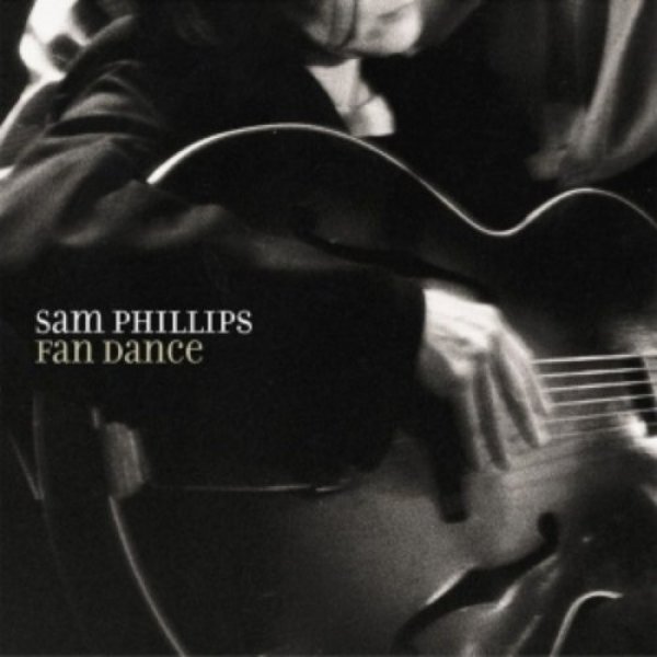 Sam Phillips Fan Dance, 2001
