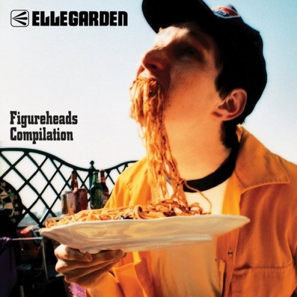 ELLEGARDEN Figureheads Compilation, 2007