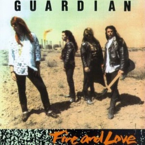 Guardian Fire and Love, 1991