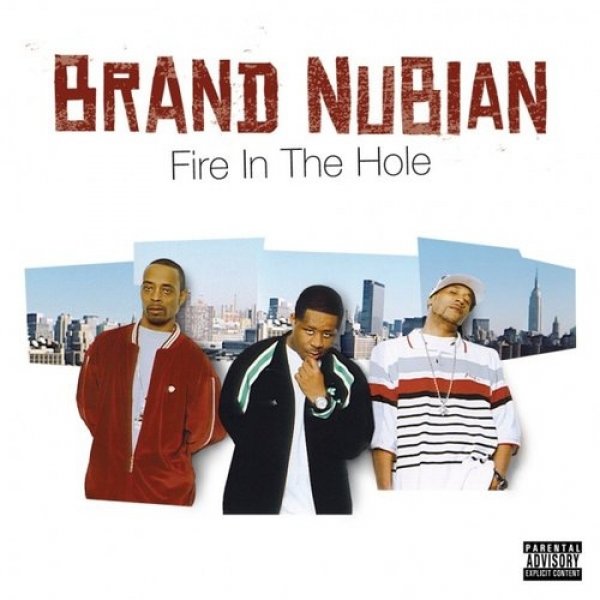 Brand Nubian Fire in the Hole, 2004