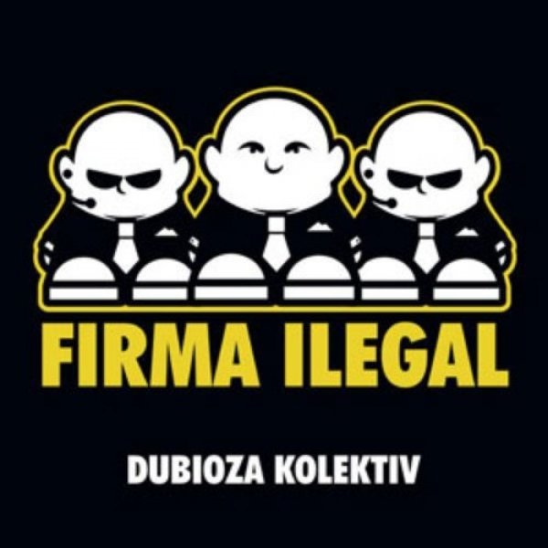 Album Dubioza Kolektiv - Firma Ilegal