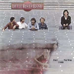 Little River Band First Under the Wire, 1979