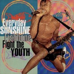 Fishbone Everyday Sunshine, 1991