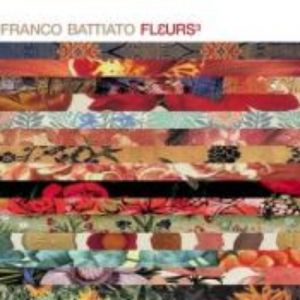 Franco Battiato Fleurs 3, 2002