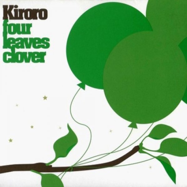 Kiroro Four Leaves Clover, 2002