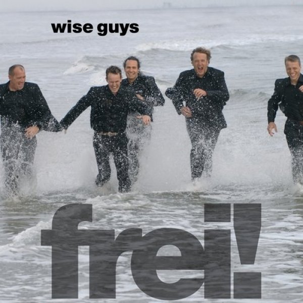 Wise Guys Frei! , 2008