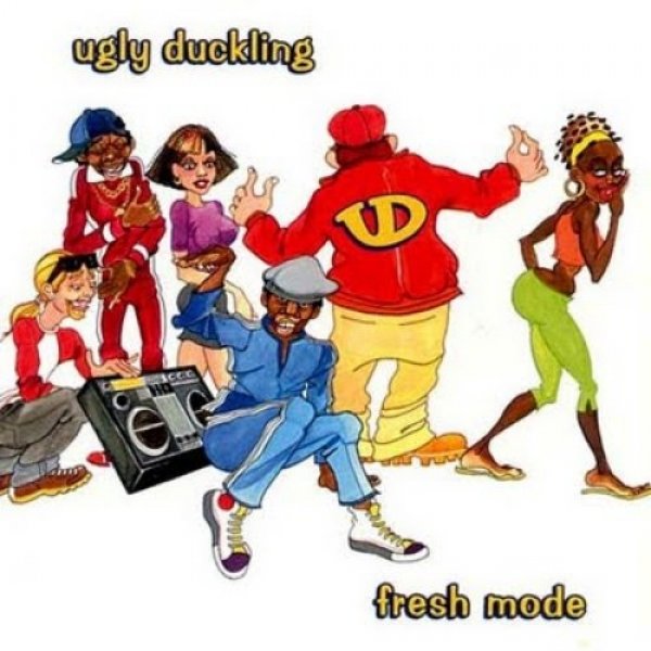 Ugly Duckling Fresh Mode, 1999