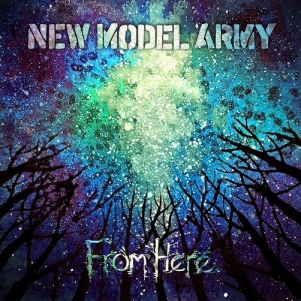 New Model Army From Here, 2019