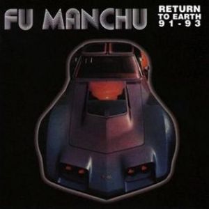 Fu Manchu Return to Earth 91-93, 1998