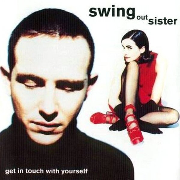 Album Swing Out Sister - Get in Touch with Yourself