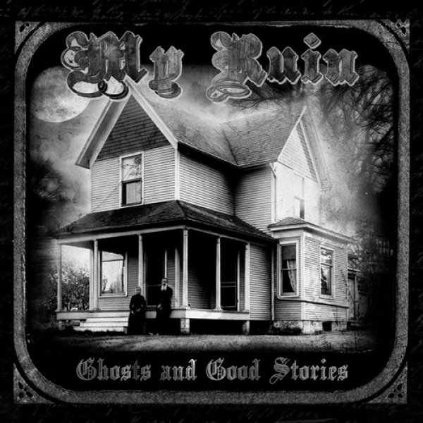 Album My Ruin - Ghosts and Good Stories
