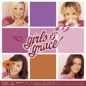 Point Of Grace Girls of Grace, 2002