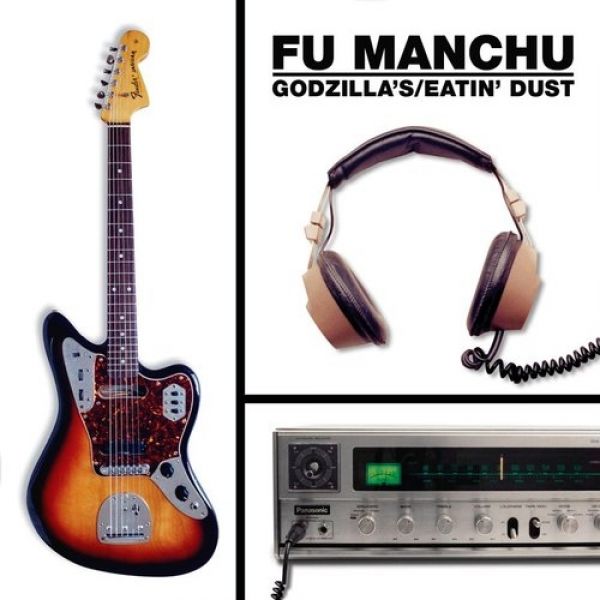 Fu Manchu Godzilla's/Eatin' Dust, 1999