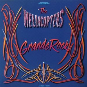 The Hellacopters Grande Rock, 1999