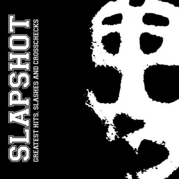 Slapshot Greatest Hits, Slashes and Crosschecks, 2001