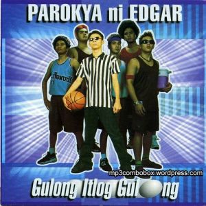 Album Parokya Ni Edgar - Gulong Itlog Gulong