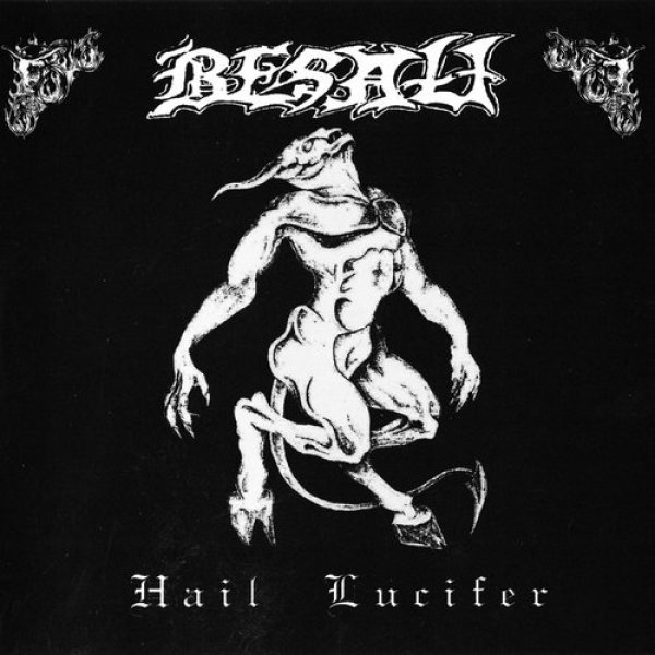 Besatt Hail Lucifer, 1999