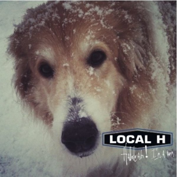 Album Local H - Hallelujah! I