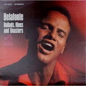 Harry Belafonte Ballads, Blues and Boasters, 1964