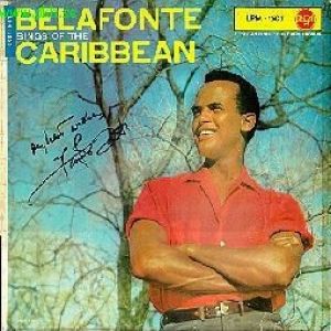 Harry Belafonte Belafonte Sings of the Caribbean, 1957