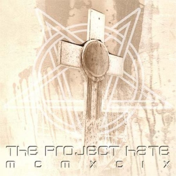The Project Hate MCMXCIX Hate, Dominate, Congregate, Eliminate, 2003