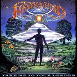 Hawkwind Take Me to Your Leader, 2005