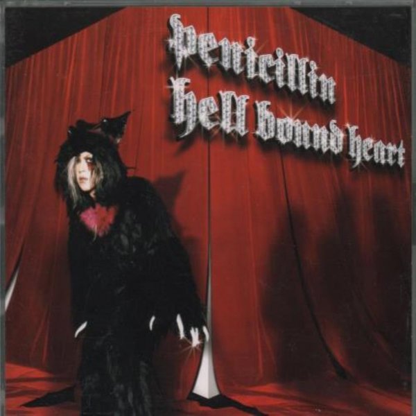 PENICILLIN Hell Bound Heart, 2005